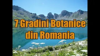 Cele mai frumoase Gradini Botanice din Romania!