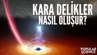 Kara Delikler Nasıl Oluşur? | Popular Science Türkiye