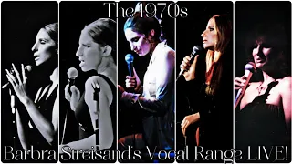 'The 1970s' Barbra Streisand's Vocal Range LIVE! B2-G#5-C6 #barbrastreisand