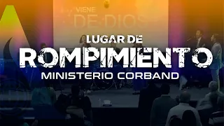 Lugar de Rompimiento - Ministerio Corband