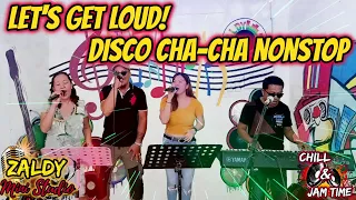 [NEW] LET'S GET LOUD | DISCO CHA- CHA NONSTOP | RUBY, RAMBO, SABEL & DAN | ZALDY MINI STUDIO