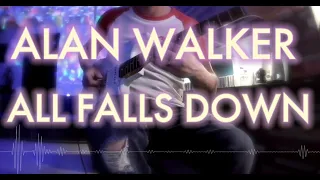 All Falls Down - Alan Walker - Electric Guitar Cover