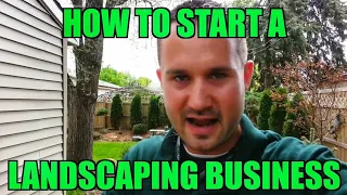 How To Start A Landscaping Business | 2020 Startup Video Compilation