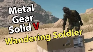 MGSV - Catch the wandering soldier