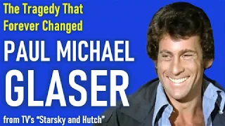 Paul Michael Glaser's HEARTBREAKING Tragedy That Changed HIM Forever!