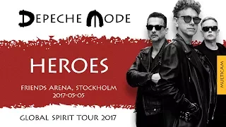 Depeche Mode - Heroes (Multicam)(Global Spirit Tour 2017, Stockholm, Sweden)(2017-05-05)
