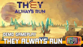 They Always Run - Demo Gameplay