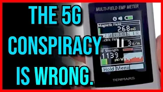 The 5G Conspiracy is Complete Nonsense...