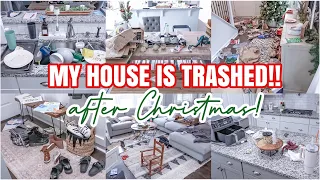 AFTER CHRISTMAS CLEAN WITH ME | MY HOUSE IS TRASHED | MESSY HOUSE TRANSFORMATION