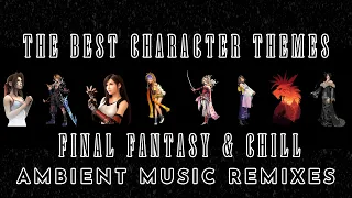 The Best Character Themes In Final Fantasy - 90 Minutes of Chilled Remixes.