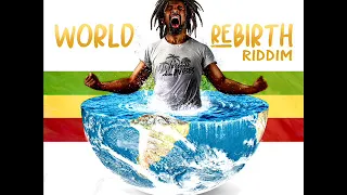 World Rebirth Riddim (MEGAMIX) (Full) Feat. Lutan Fyah, Jah Cure, Anthony B, Turbulence (July 2020)