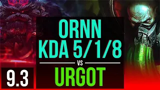 ORNN vs URGOT (TOP) | KDA 5/1/8, 2 early solo kills | EUW Diamond | v9.3