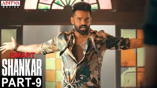 iSmart Shankar Movie Part 9 || Ram Pothineni, Nidhhi Agerwal, Nabha Natesh || Aditya Movies