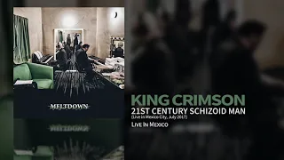 King Crimson - 21st Century Schizoid Man (Live In Mexico City, July 2017)