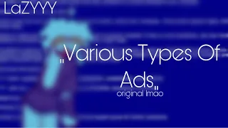 Various Types Of Ads animation meme (ORIGINAL) [old]