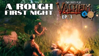 A Rough First Night | Two Idiots Play Valheim | Ep. 1 | w/ Glitchy