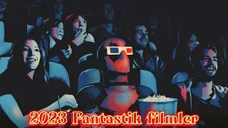 2023 Fantastik Filmler