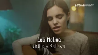 Loli Molina - Brillo y relieve (4K) (Live on PardelionMusic.tv)