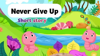 Never Give Up | Caterpillar Story | Story in English | Short Story | Moral Story | Story for Kids