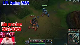 Bin proview 2024/03/20 gragas jax renekton LPL spring | BLG Bin 第一视角