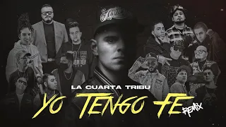 La Cuarta Tribu- Yo tengo fe Remix ft @ApostolesdelRap ❌ @SenorFOficial ❌@Ivan2filoz ❌@G-lowrap y mas