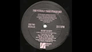 SECRET SOCIETY - "Find Yourself" (Three Stooges Mix) [1987]