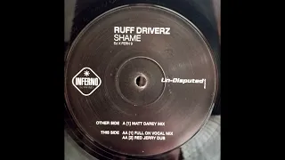 RUFF DRIVERZ  -  SHAME (FULL ON VOCAL MIX)