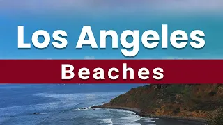 Top 10 Beaches to Visit in Los Angeles, California | USA - English