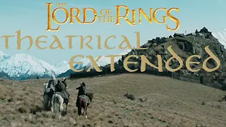 Lord of the Rings: Theatrical VS Extended Cuts