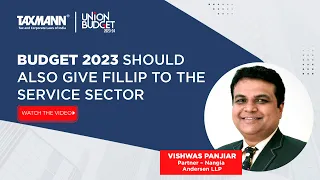 Union Budget 2023 Analysis | Empowering the Service Sector for Sustained Growth