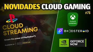 CLOUD GAMING NEWS: PS CLOUD STREAMING, GEFORCE NOW, BOOSTEROID, XCLOUD and MORE... #76
