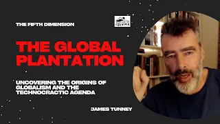 James Tunney - The Global Plantation