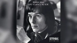 Muray Head - Say It Ain't So Joe (Empira Hardstyle Remix)