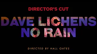 DAVE LICHENS - "NO RAIN" DIRECTOR'S CUT( BLIND MELON COVER / PREACHER )