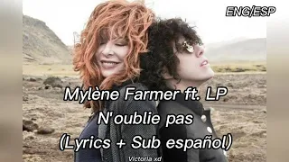 Mylène Farmer ft. LP - N'oublie pas (Lyrics + Sub español)