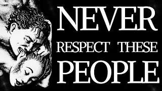 DO NOT TRUST OR RESPECT PEOPLE WHO DO THESE 9 THINGS | STOICISM