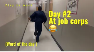 Day 2 at job corps(WOD)