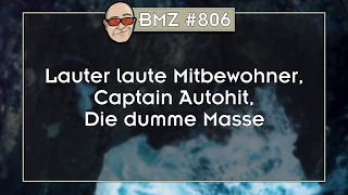 BMZ #806: Lauter laute Mitbewohner, Captain Autohit, Die dumme Masse