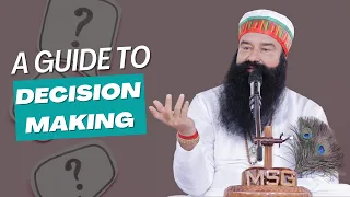 A Secret to Make the Right Decision- Listen to your Soul's Voice | Decision Making Tips By Ram Rahim