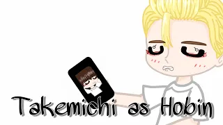 Takemichi as Hobin||🇷🇺🇬🇧реакция ТМ на Такемичи как Хобин💤kOt,
