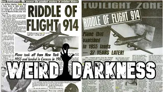 “THE MYSTERY OF FLIGHT 914” and More True Supernatural Stories! #WeirdDarkness