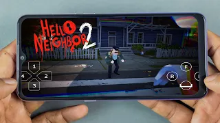 Hello Neighbor 2 Mobile Gameplay (Android, iOS, iPhone, iPad)