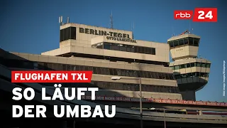 Flughafen Tegel: Blick hinter die Kulissen beim Umbau