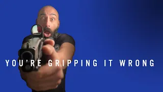 BIG mistakes shooters make with their GRIP!