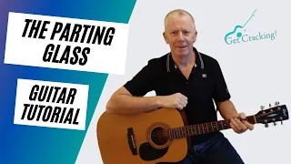 How to play The Parting Glass - Guitar lesson - Irish ballads and folksongs