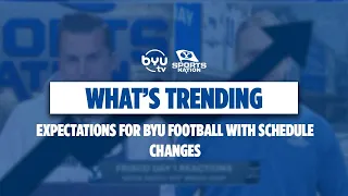 What's Trending: Will the New Big 12  make BYU's teams stronger or weaker?