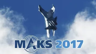 MAKS 2017 Moscow Air Show Sukhoi Su-35S Aerobatic flight!