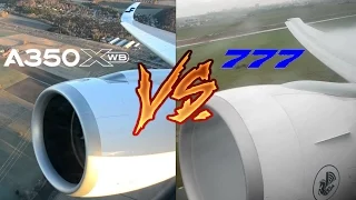 ENGINE SOUND BATTLE! A350 vs. B777. Choose your Favourite!!