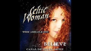 Celtic Woman - Téir Abhaile Riú (Lyrics & Traducción al Español)