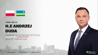 🔴LIVE: State Visit of H.E Andrzej Duda, President of Poland | Kigali, 7 February 2024